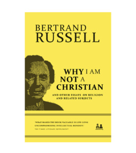 Why I Am Not A Christian