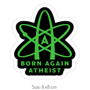 Born Again Atheist