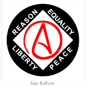 Atheist Sticker - Reason, Equaily, Liberty, Peace