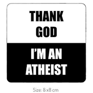Thank God : I am An Atheist
