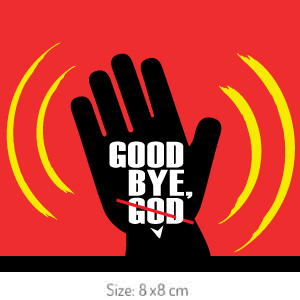 Good Bye, God - Atheist Sticker